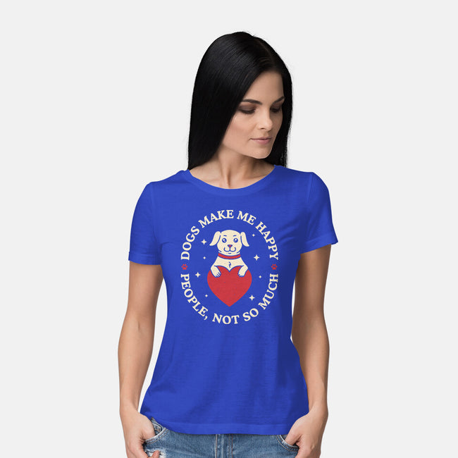Dogs Make Me Happy-Womens-Basic-Tee-brunopires
