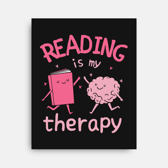 Reading Is My Therapy-None-Stretched-Canvas-brunopires