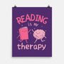 Reading Is My Therapy-None-Matte-Poster-brunopires