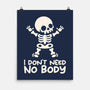 No Body Skeleton-None-Matte-Poster-NemiMakeit