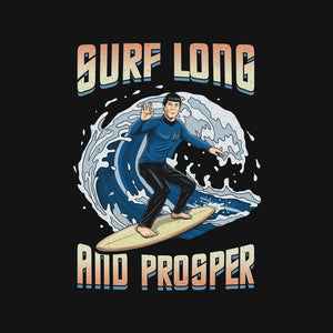 Surf Long And Prosper