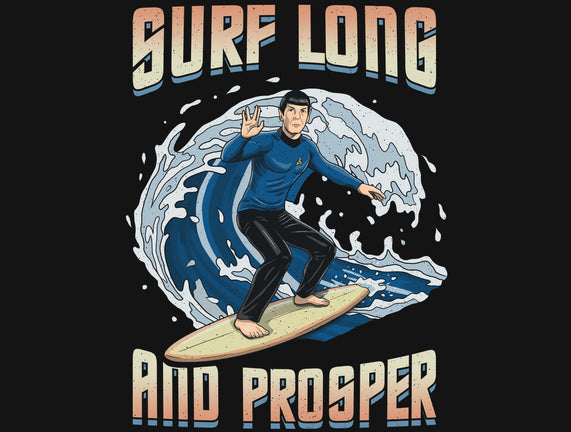 Surf Long And Prosper
