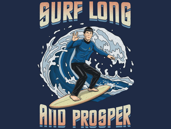 Surf Long And Prosper