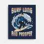 Surf Long And Prosper-None-Stretched-Canvas-NMdesign