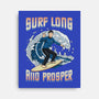 Surf Long And Prosper-None-Stretched-Canvas-NMdesign