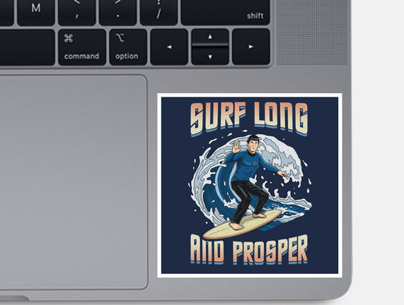 Surf Long And Prosper