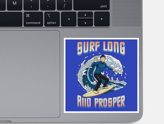 Surf Long And Prosper