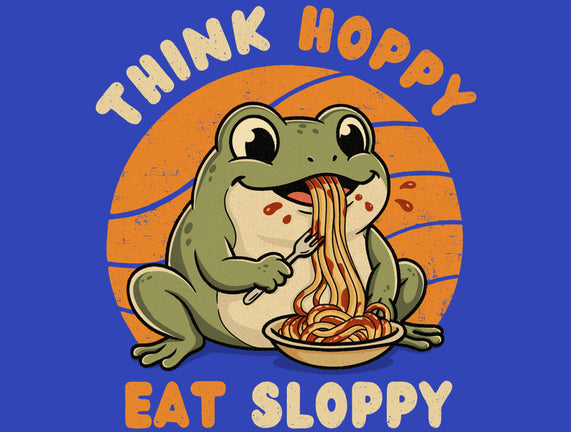 Think Hoppy Eat Sloppy