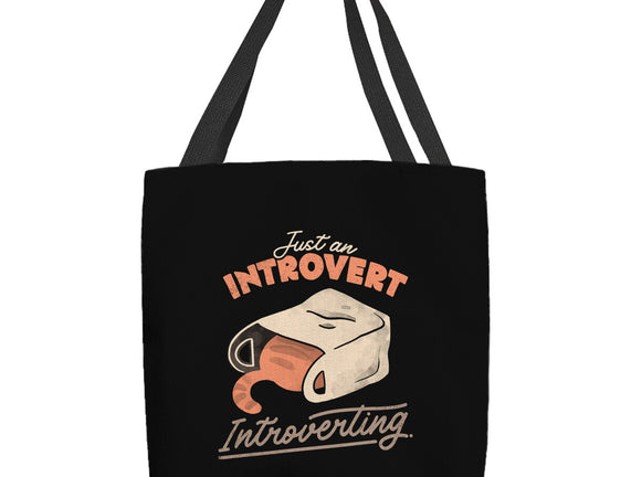Just An Introvert Introverting