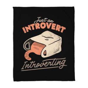 Just An Introvert Introverting