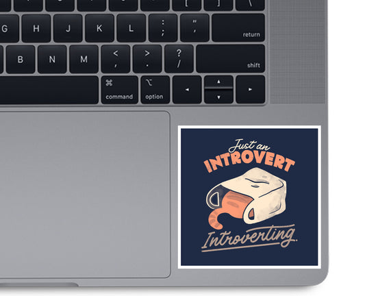 Just An Introvert Introverting