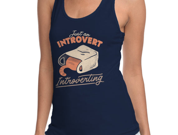 Just An Introvert Introverting