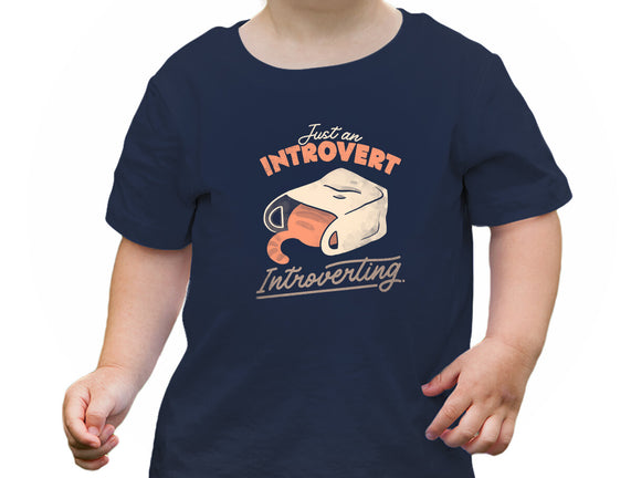 Just An Introvert Introverting