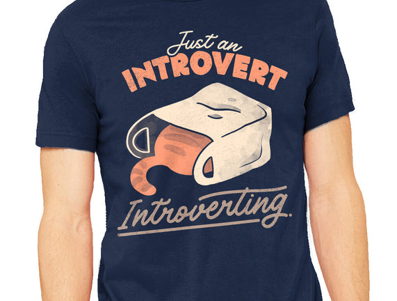 Just An Introvert Introverting