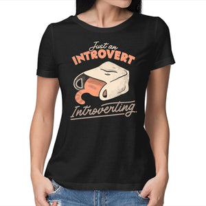 Just An Introvert Introverting