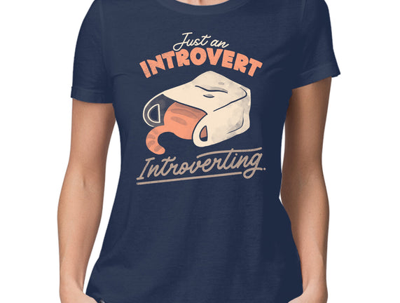 Just An Introvert Introverting