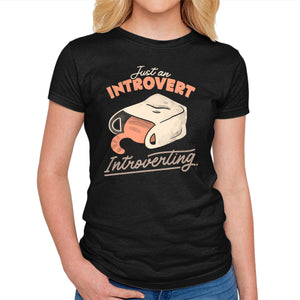 Just An Introvert Introverting