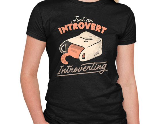 Just An Introvert Introverting