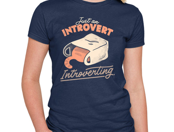 Just An Introvert Introverting