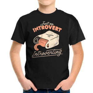 Just An Introvert Introverting