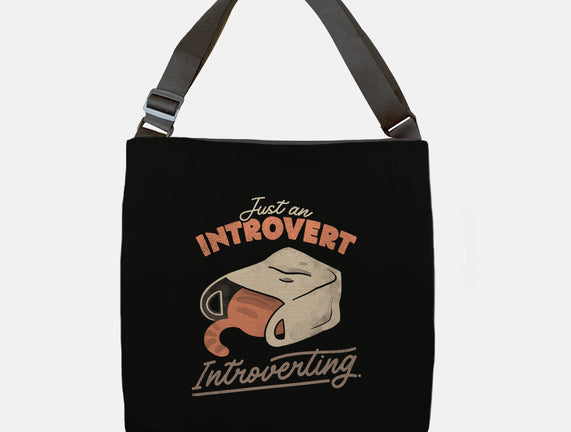 Just An Introvert Introverting