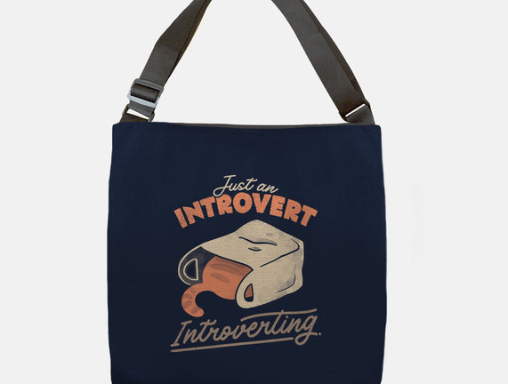 Just An Introvert Introverting