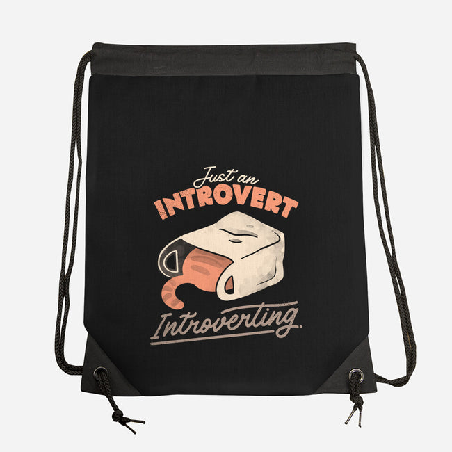 Just An Introvert Introverting-None-Drawstring-Bag-eduely