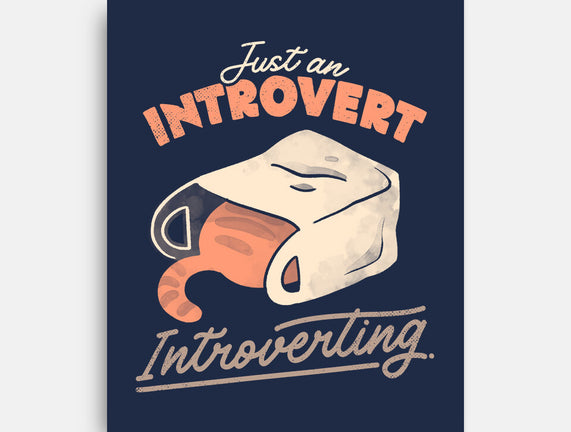 Just An Introvert Introverting