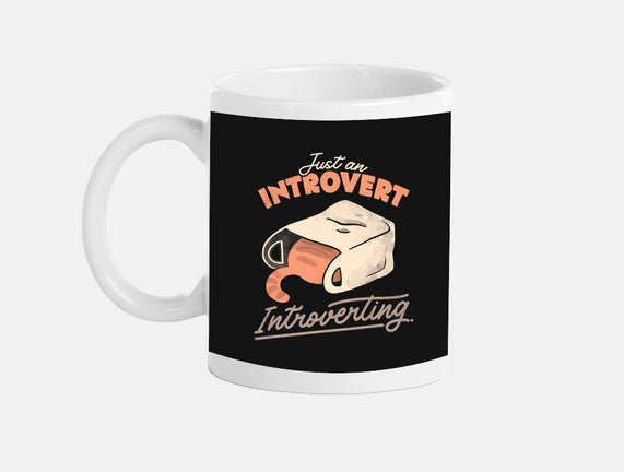 Just An Introvert Introverting