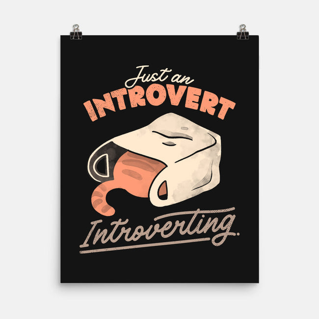 Just An Introvert Introverting-None-Matte-Poster-eduely