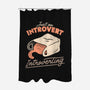 Just An Introvert Introverting-None-Polyester-Shower Curtain-eduely