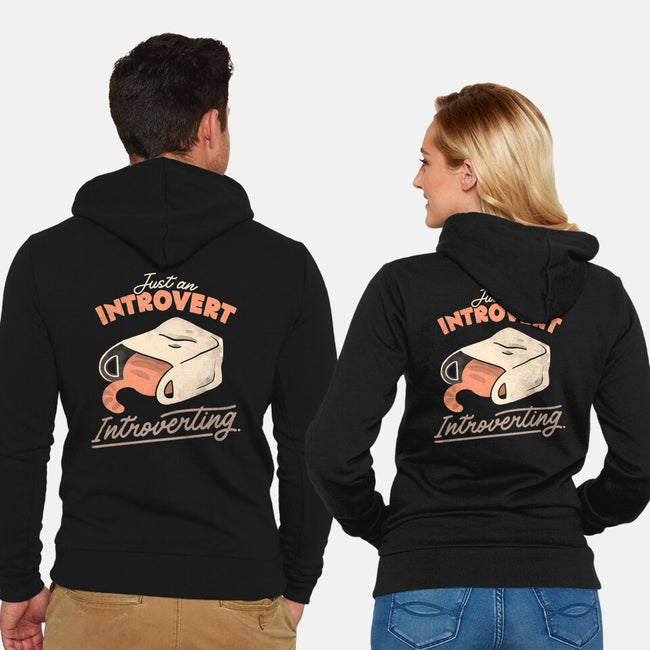 Just An Introvert Introverting-Unisex-Zip-Up-Sweatshirt-eduely