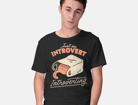 Just An Introvert Introverting
