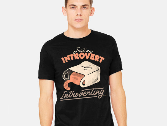 Just An Introvert Introverting