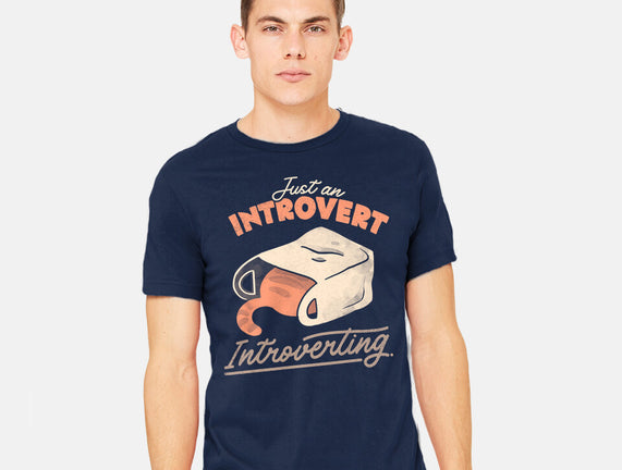 Just An Introvert Introverting