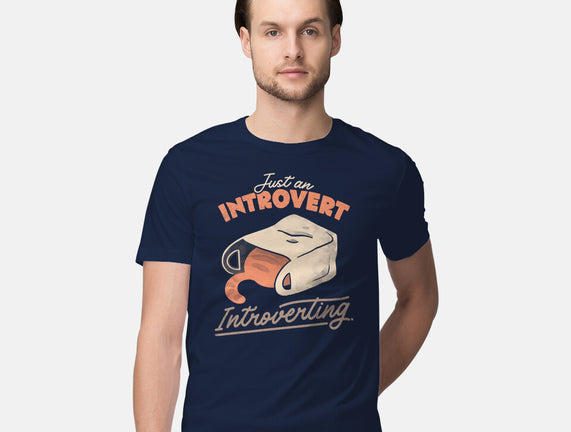 Just An Introvert Introverting