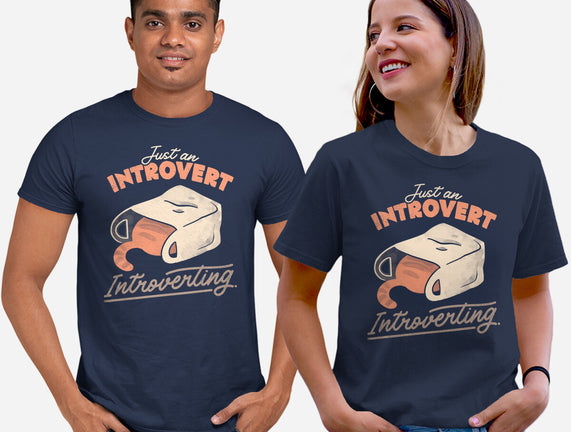 Just An Introvert Introverting