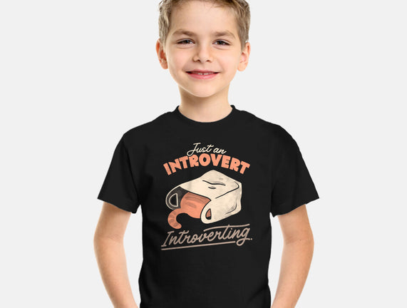 Just An Introvert Introverting