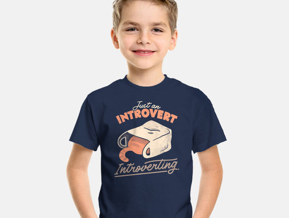 Just An Introvert Introverting