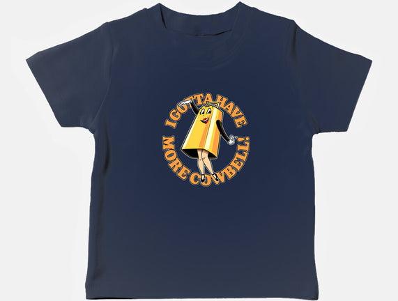 I Gotta Have More Cowbell