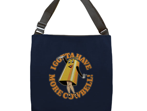 I Gotta Have More Cowbell