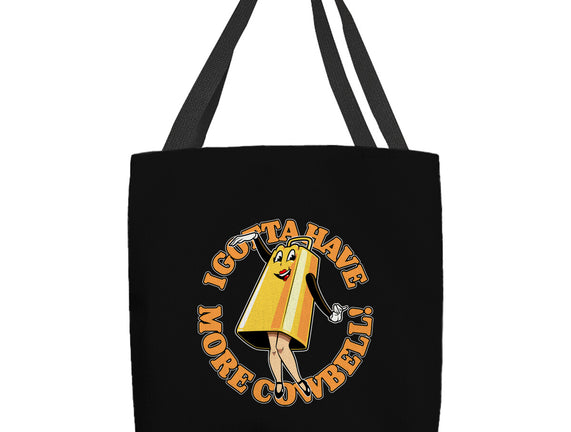 I Gotta Have More Cowbell