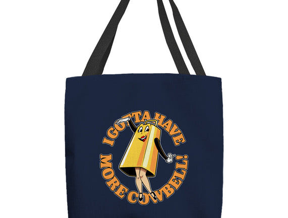 I Gotta Have More Cowbell