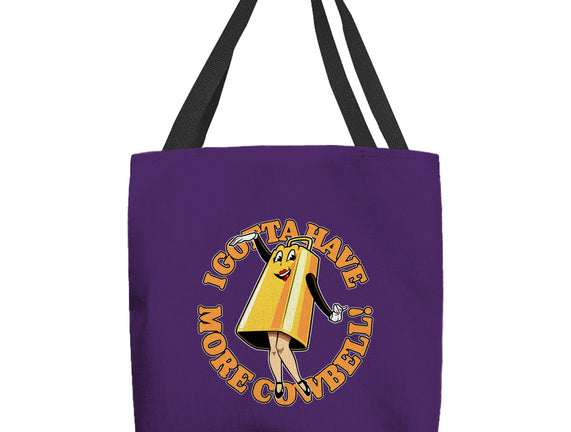 I Gotta Have More Cowbell