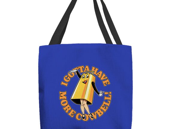 I Gotta Have More Cowbell