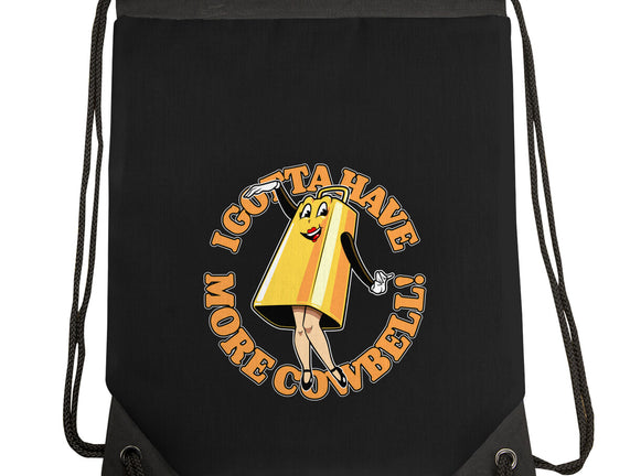 I Gotta Have More Cowbell