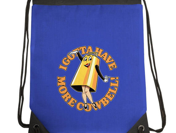 I Gotta Have More Cowbell