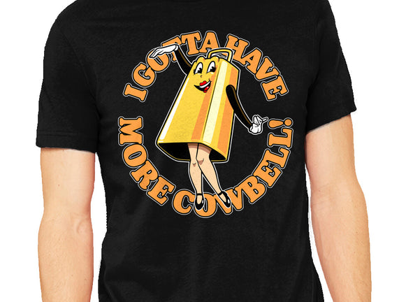 I Gotta Have More Cowbell