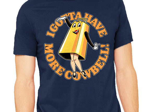 I Gotta Have More Cowbell