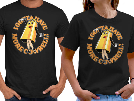 I Gotta Have More Cowbell